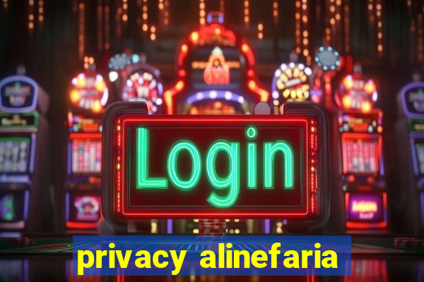 privacy alinefaria